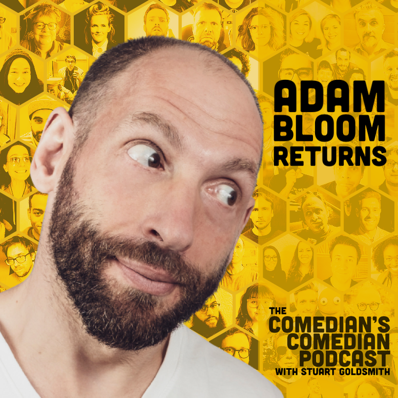 The Comedian's Comedian - 437 – Adam Bloom Returns