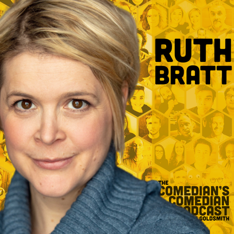 The Comedian's Comedian - 438 – Ruth Bratt
